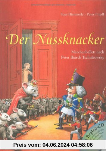 Der Nussknacker. Mit CD: Märchenballett
